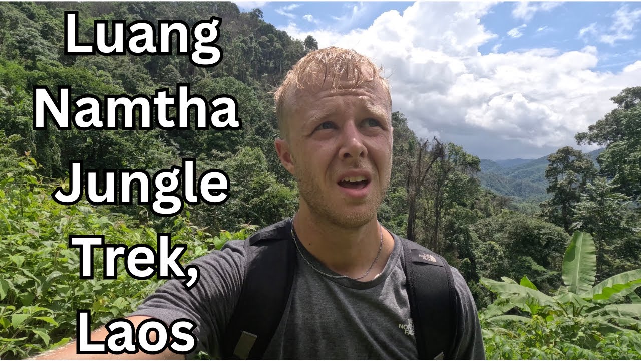 Luang Namtha Jungle Trek, Laos - Crazy views and sleep in ethnic village