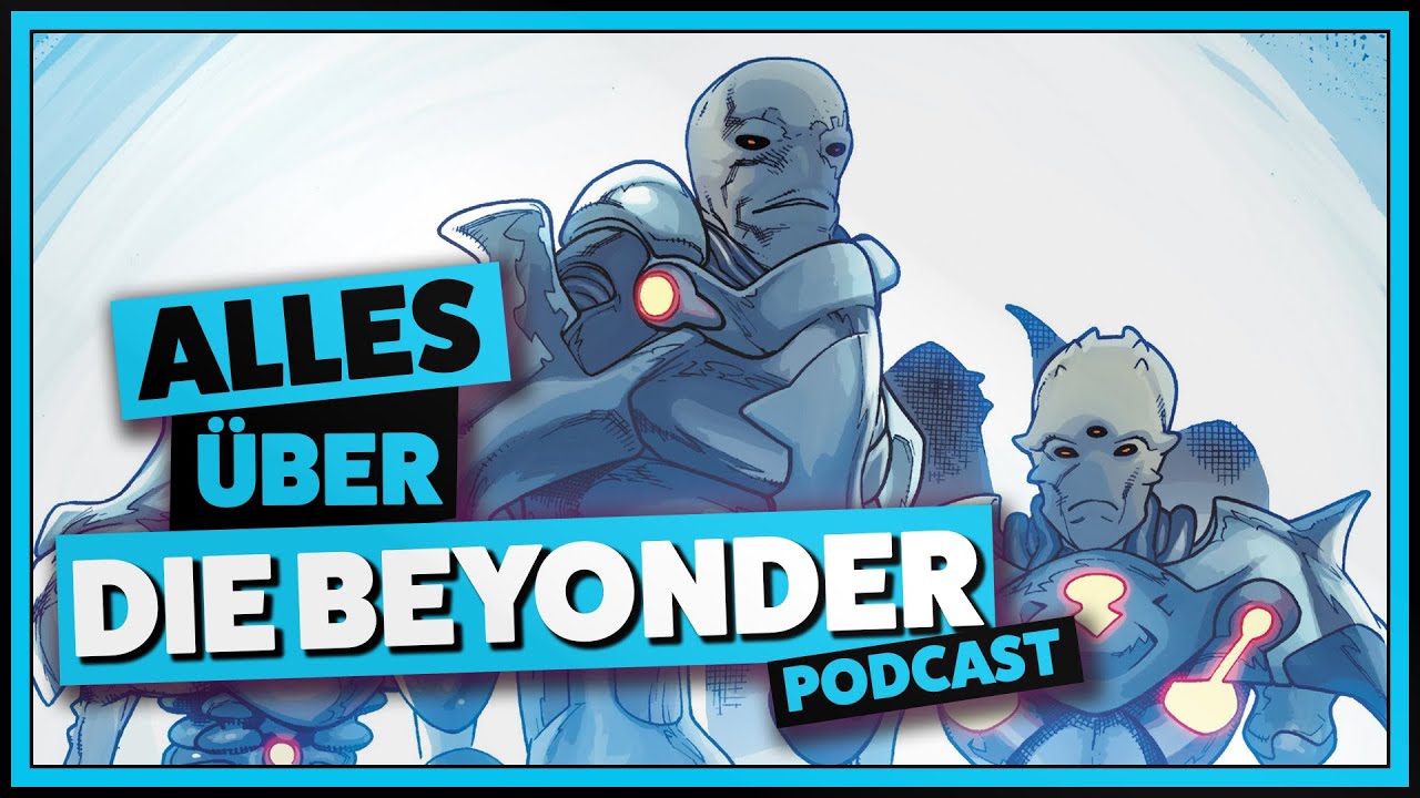Die BEYONDER erkl&auml;rt | Der Comicladen PODCAST | Vom ersten Firmament bis zum achten Kosmos