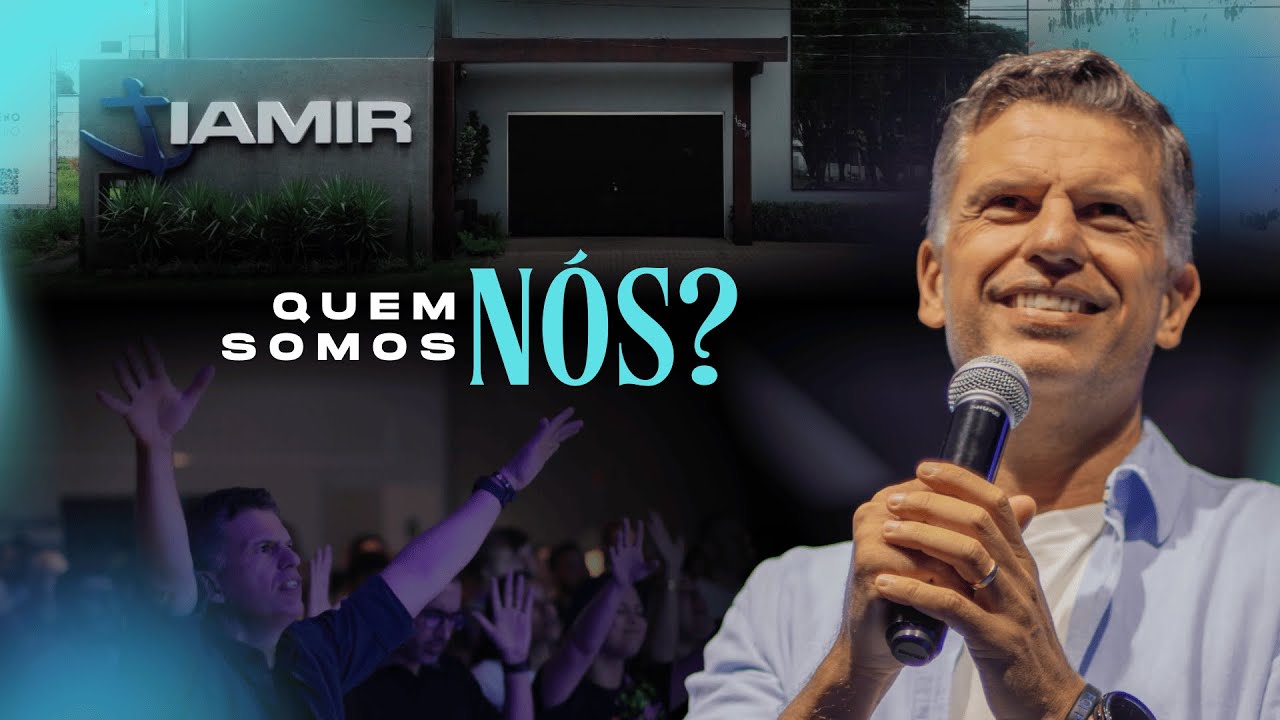 Igreja IAMIR Nova Mutum | Institucional - QUEM SOMOS N&Oacute;S?