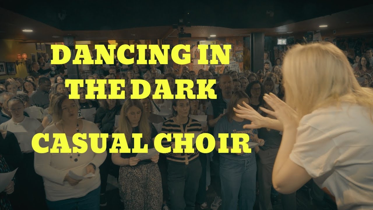 Dancing In the Dark (Bruce Springsteen) - Casual Choir