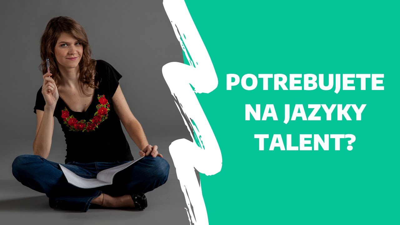Je na jazyky potrebný talent?