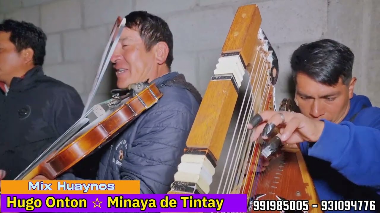Mix de Huaynos con Hugo Ont&oacute;n y Minaya de Tintay