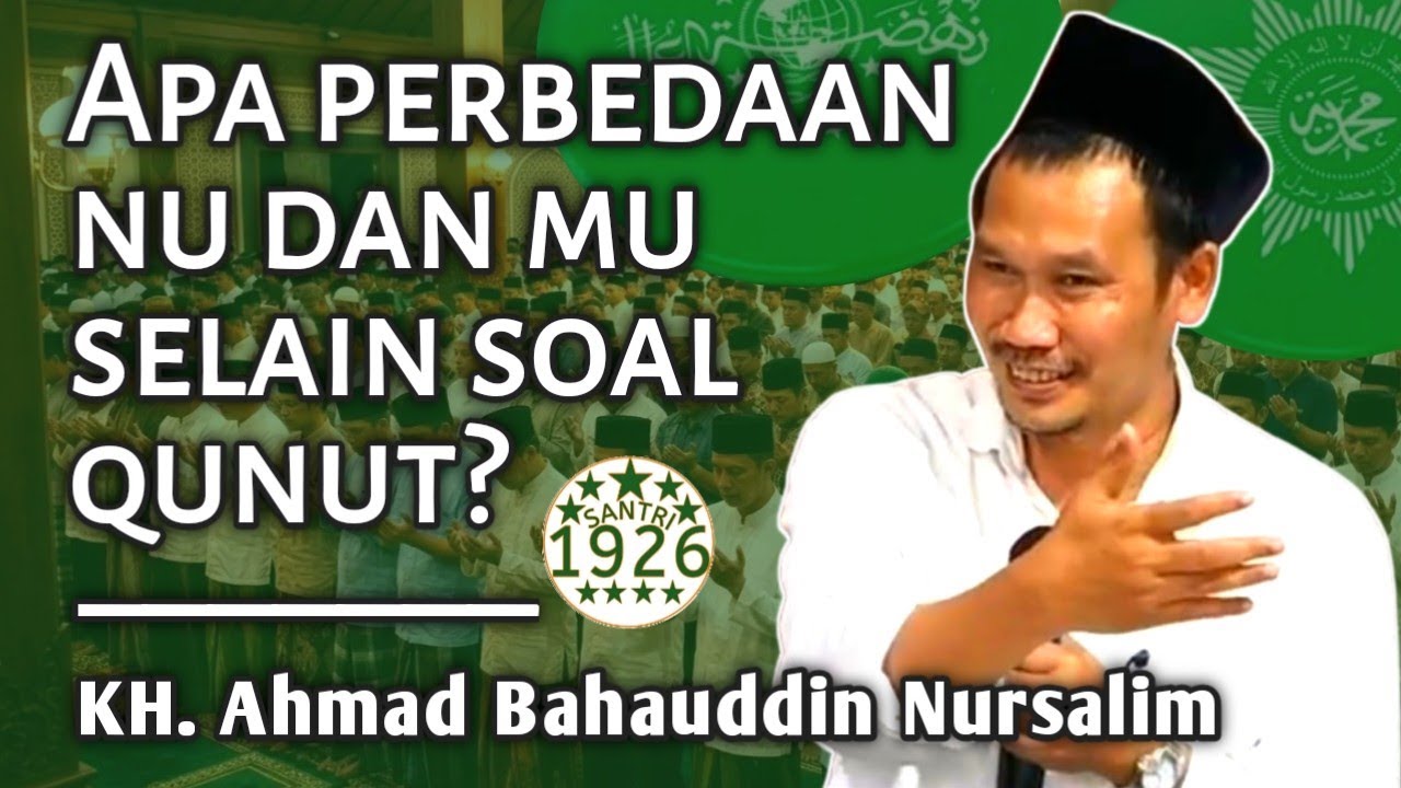 Apa Perbedaan NU dan MU Selain Soal Qunut? | Gus Baha' | KH. Ahmad Bahauddin Nursalim