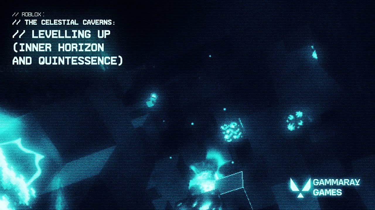 The Celestial Caverns: Levelling Up from Eternal to Omnipotent