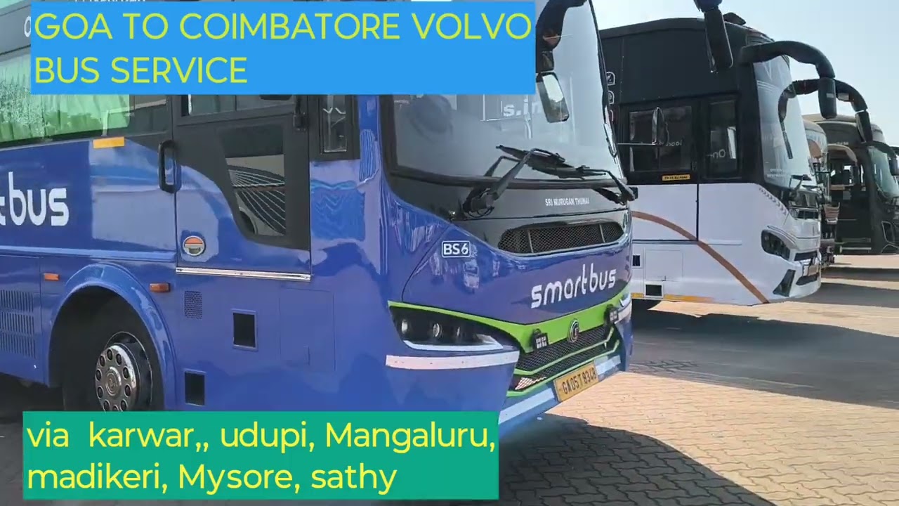 GOA TO COIMBATORE VOLVO BUS🚌 /கோவா  கோயம்புத்தூர் வால்வோ பஸ்🚌/ ഗോവയിൽ നിന്നും കോയമ്പത്തൂരിലേക്കുള്ള 