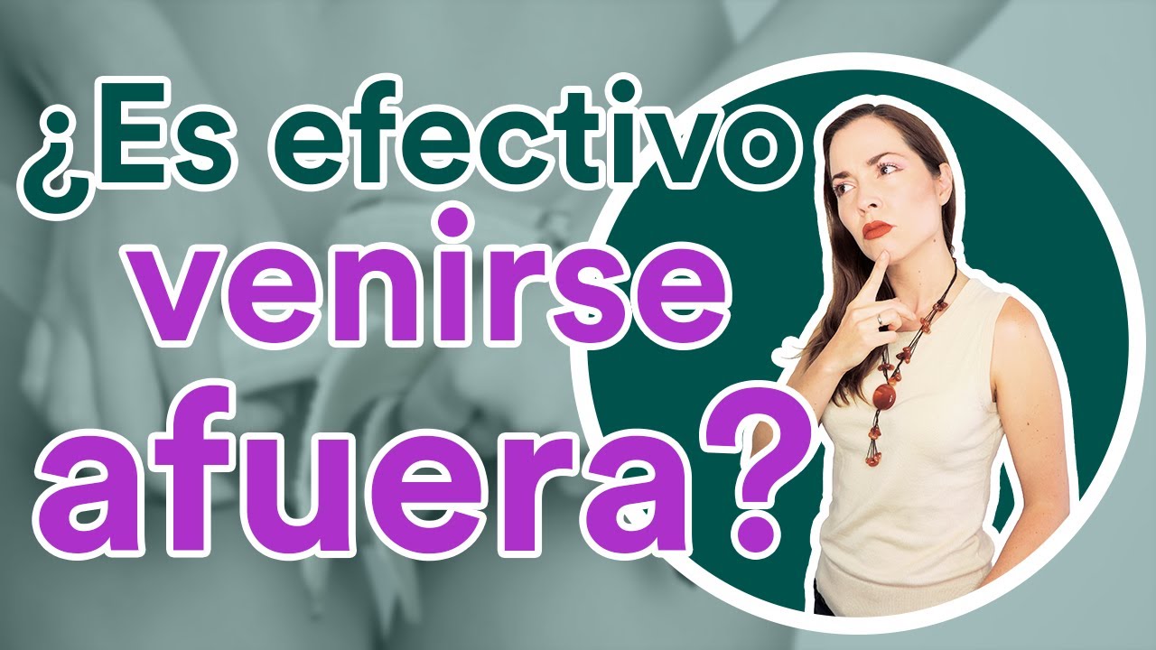 ¿El coito interrumpido funciona? | ¿es SEGURO venirse afuera?