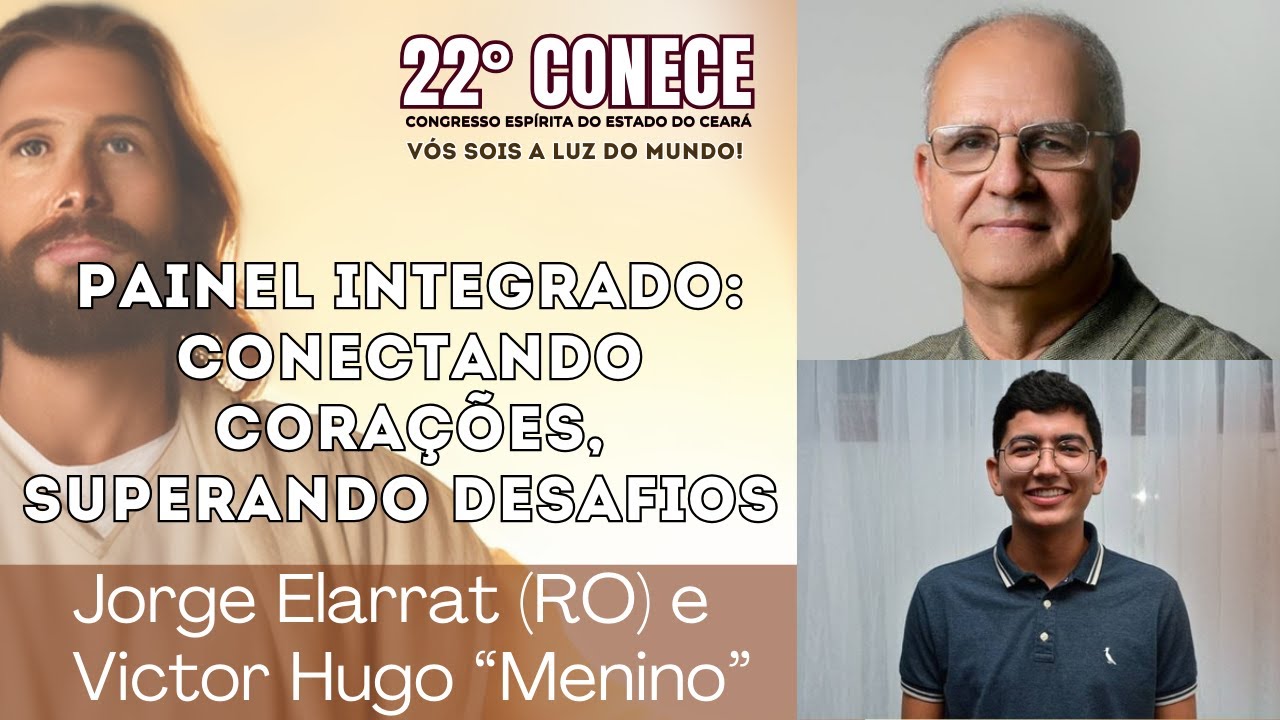 16 PAINEL Conectando Corações Superando Desafios | Jorge Elarrat e Vitor Hugo Menino | CONECE 2024