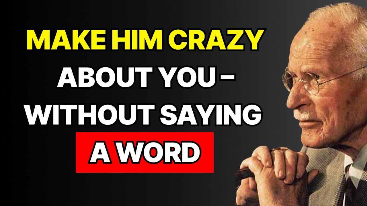 How to make a man fall madly in love with you &ndash; Carl Jung