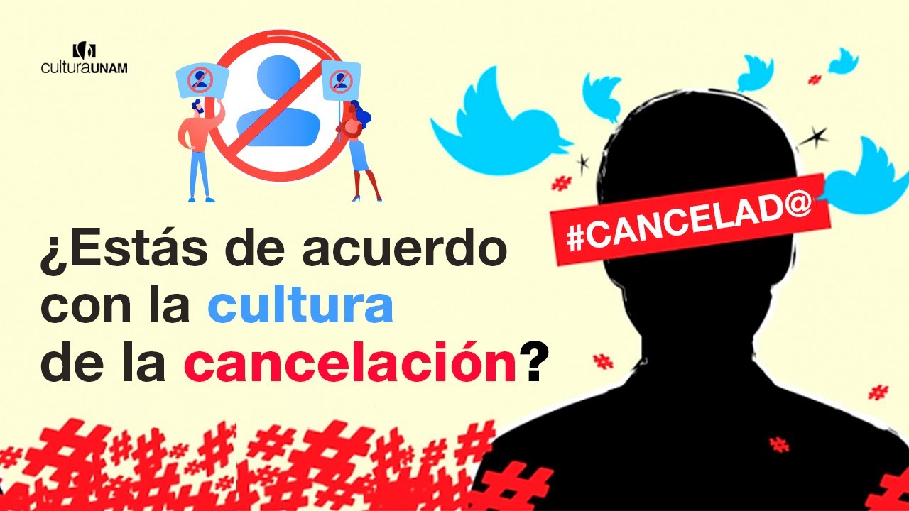 Cultura de la cancelaci&oacute;n