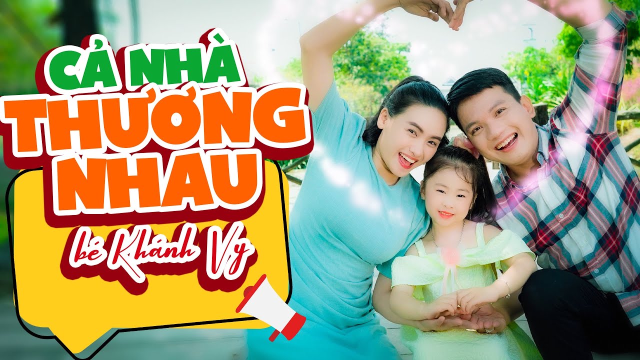 Cả Nhà Thương Nhau Bé Khánh Vy 🍓 Nhạc Thiếu Nhi Cho Bé Sôi Động 🍓 Nhacpro Kids 🍓 Mầm Chồi Lá