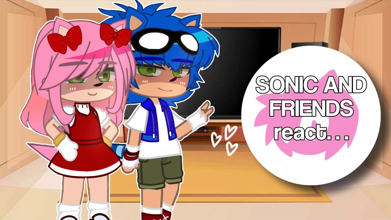 Sonic and friends react… | Ships? | Gacha Club | Part 2/? 💗