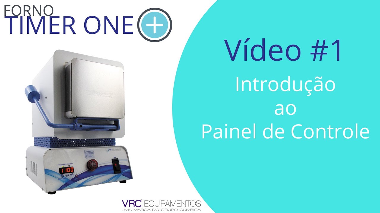 Vídeo 1 da Série - Forno Timer One Plus VRC (Conhecendo o Painel)