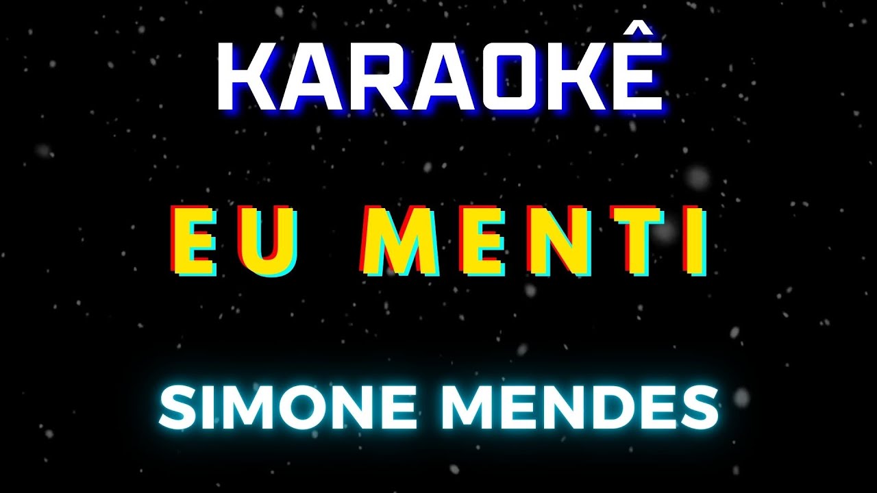 Eu Menti - Simone Mendes (Karaokê Version) Playback |📝Letra & Música