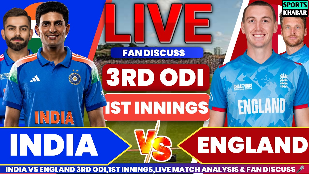 🔴Ind vs Eng 3rd ODI 2026 ENG BAT Last 15 Overs | India vs England Live Cricket Score & Fan Discuss🎤