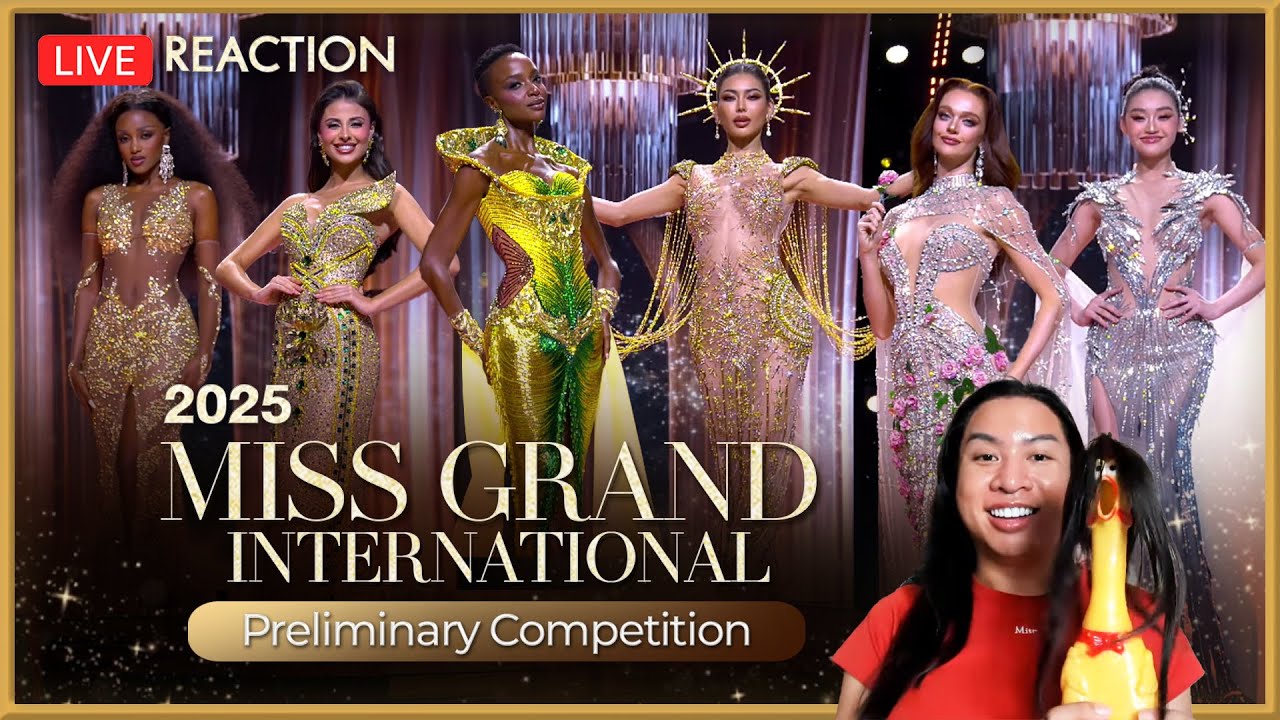 REACTION! Preliminary Competition Miss Grand International 2025 | SPRITE BANG