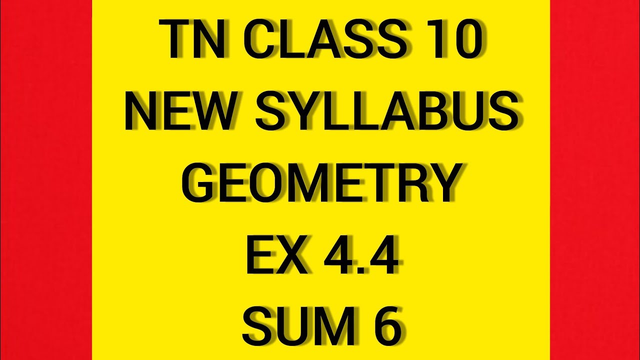 TN Samacheer Class 10 New Syllabus Geometry Ex 4.4 sum 6