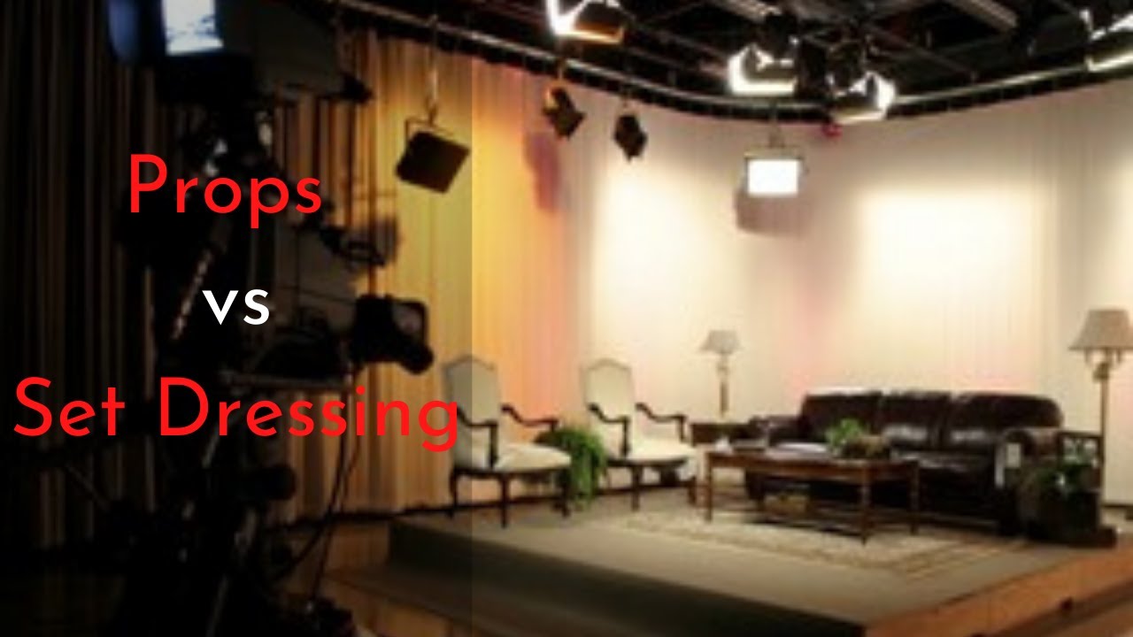 Props vs. Set Dressing | Acting