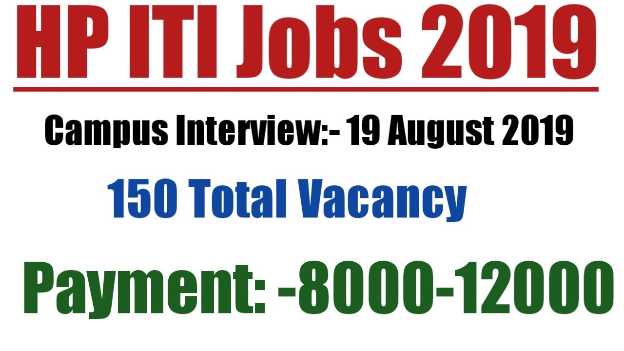 Hp ITI Jobs 2019| Hpc ITI Campus Interview