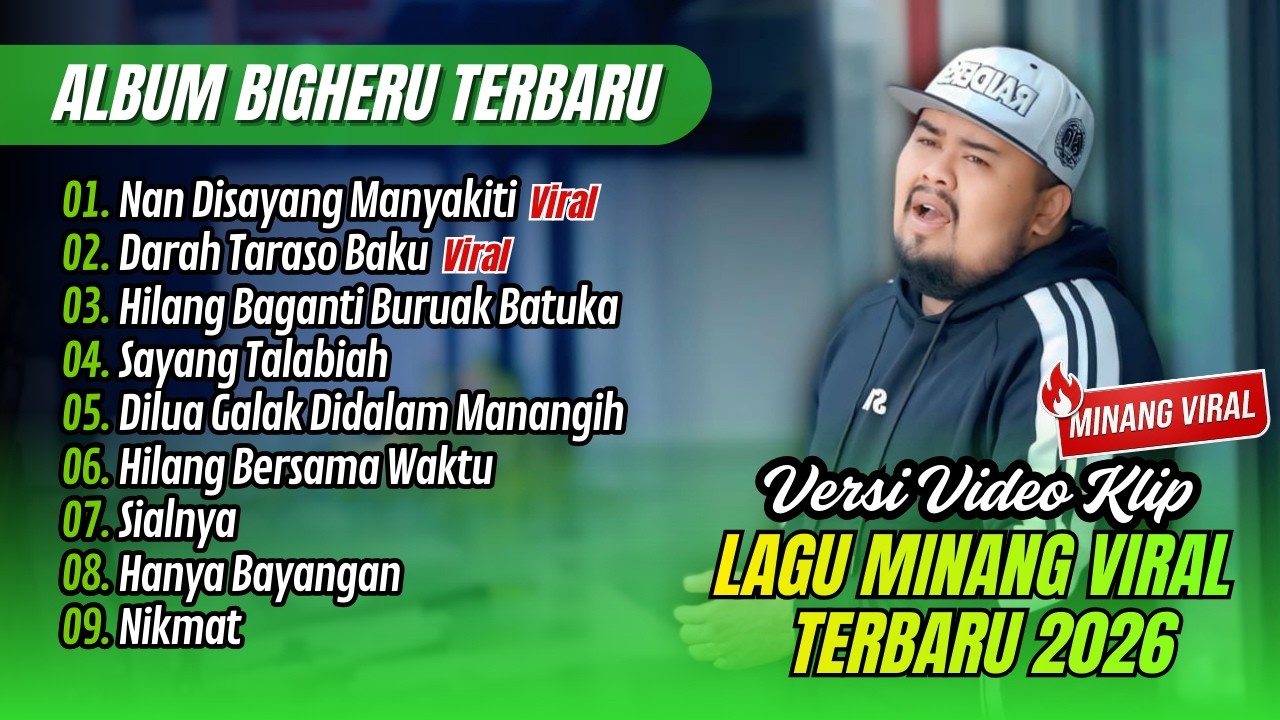 Bigheru - NAN DISAYANG MANYAKITI - DARAH TARASO BAKU || LAGU MINANG TERPOPULER 2026