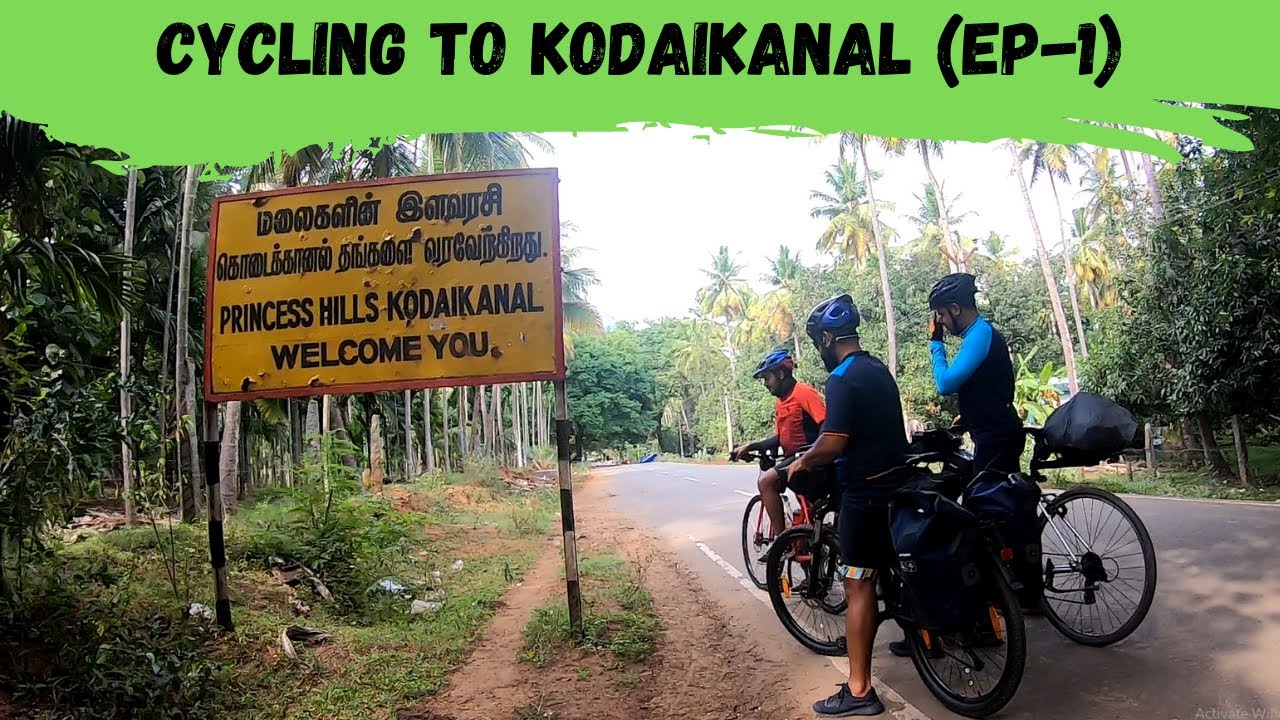 cycle ride to kodaikanal | princess hills episode 1 | tamil cycling vlog
