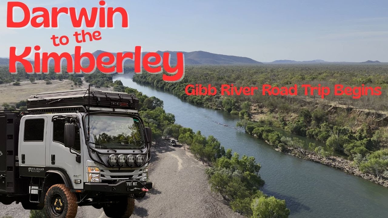 Darwin to the Kimberley/Gibb River Road Trip Begins