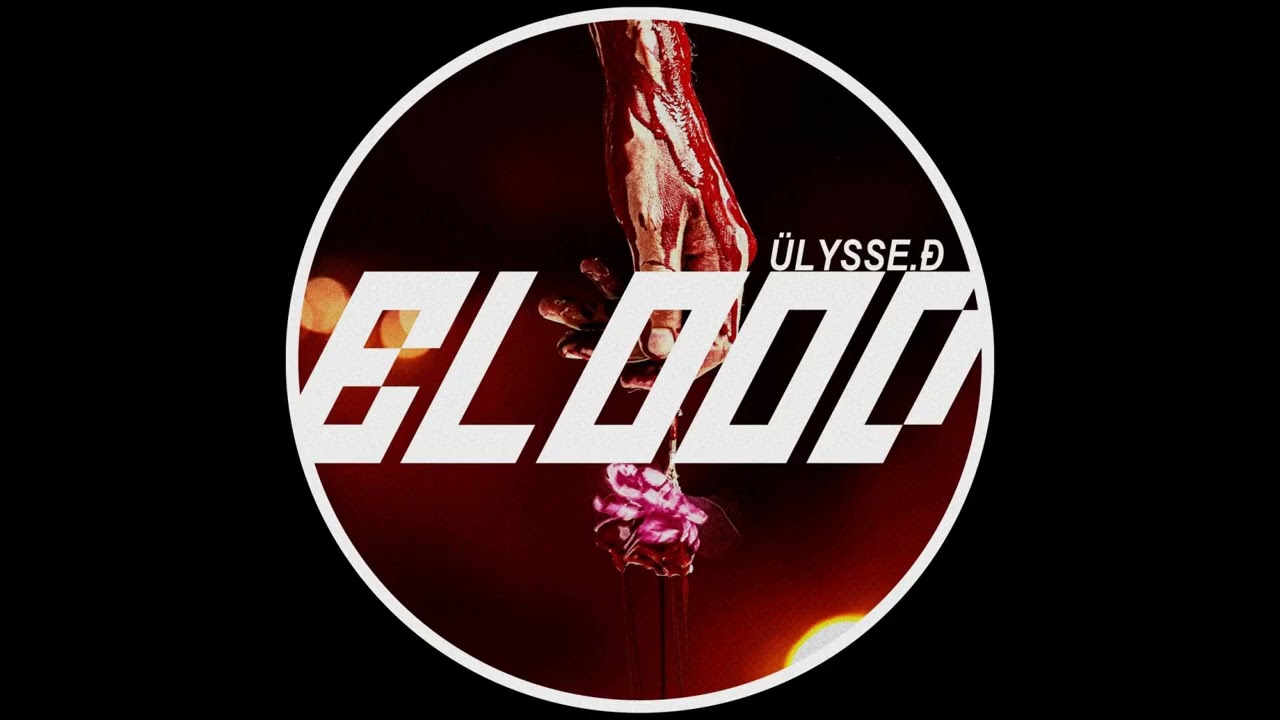 ÜLYSSE Đ - BLOOD