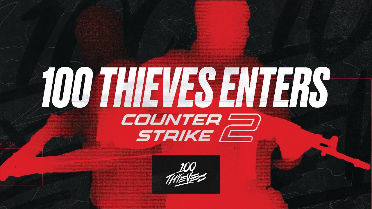 100 THIEVES REJOINS COUNTER-STRIKE