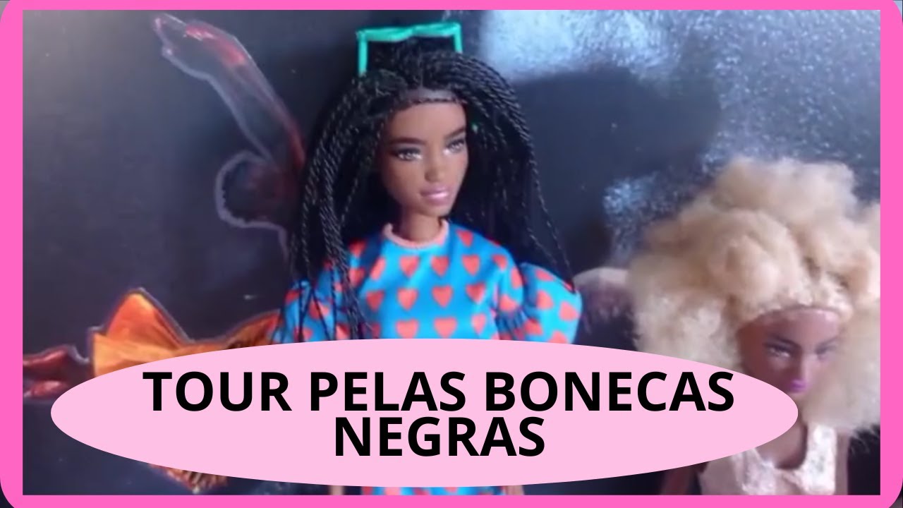 Mais de 50 Barbies Negras e Amigas: Uma Celebração da Diversidade!  atualizado