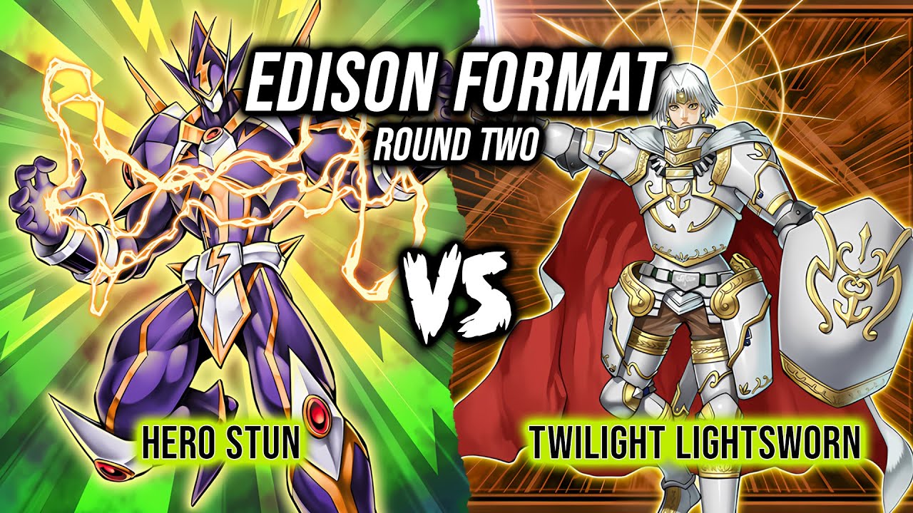 Yu-Gi-Oh! Edison Format Round 2: Hero Stun Vs Twilight Lightsworn