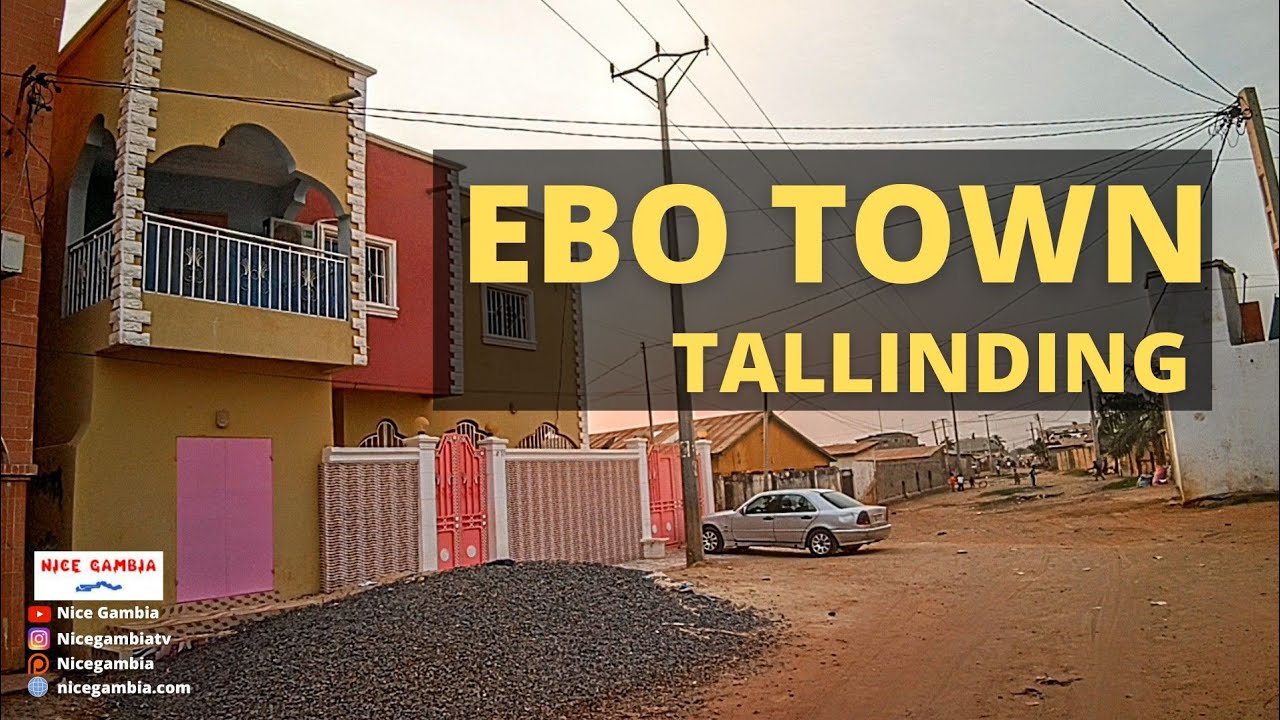 Ebotown and Tallinding The Gambia