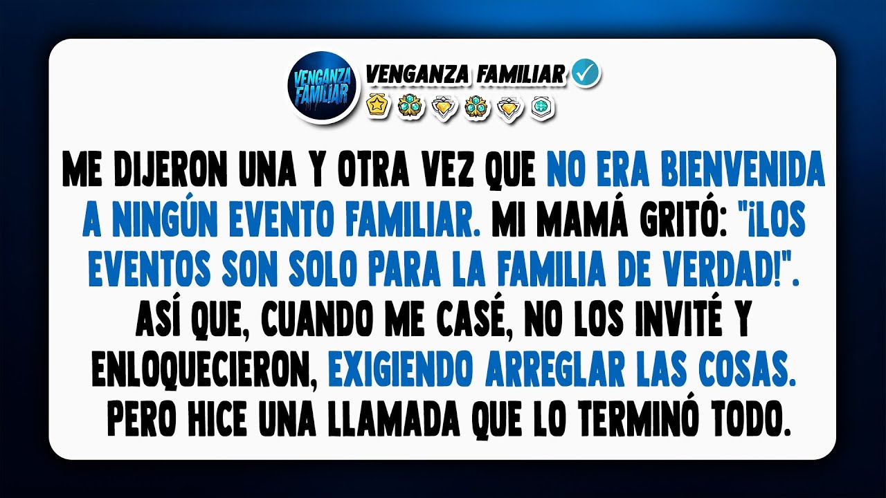 Me dijeron una y otra vez que no era bienvenido/a a ningún evento familiar. Mamá...