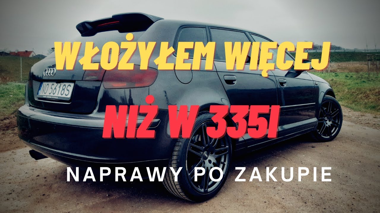 Audi A3 8P 2.0 TFSI DSG - ile kasy włożyłem po zakupie?