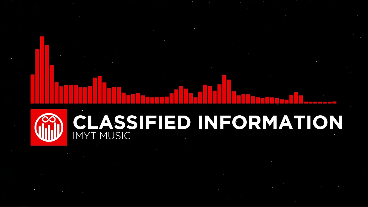 [Energy] Classified Information - IMYT Music  ||  Mauser Music