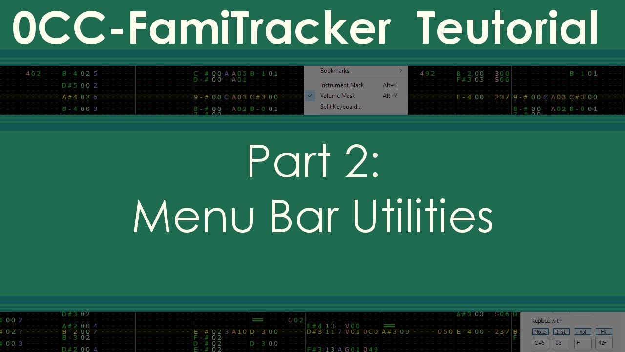0CC-FamiTracker Teutorial-Part 2: Menu Bar Utilities