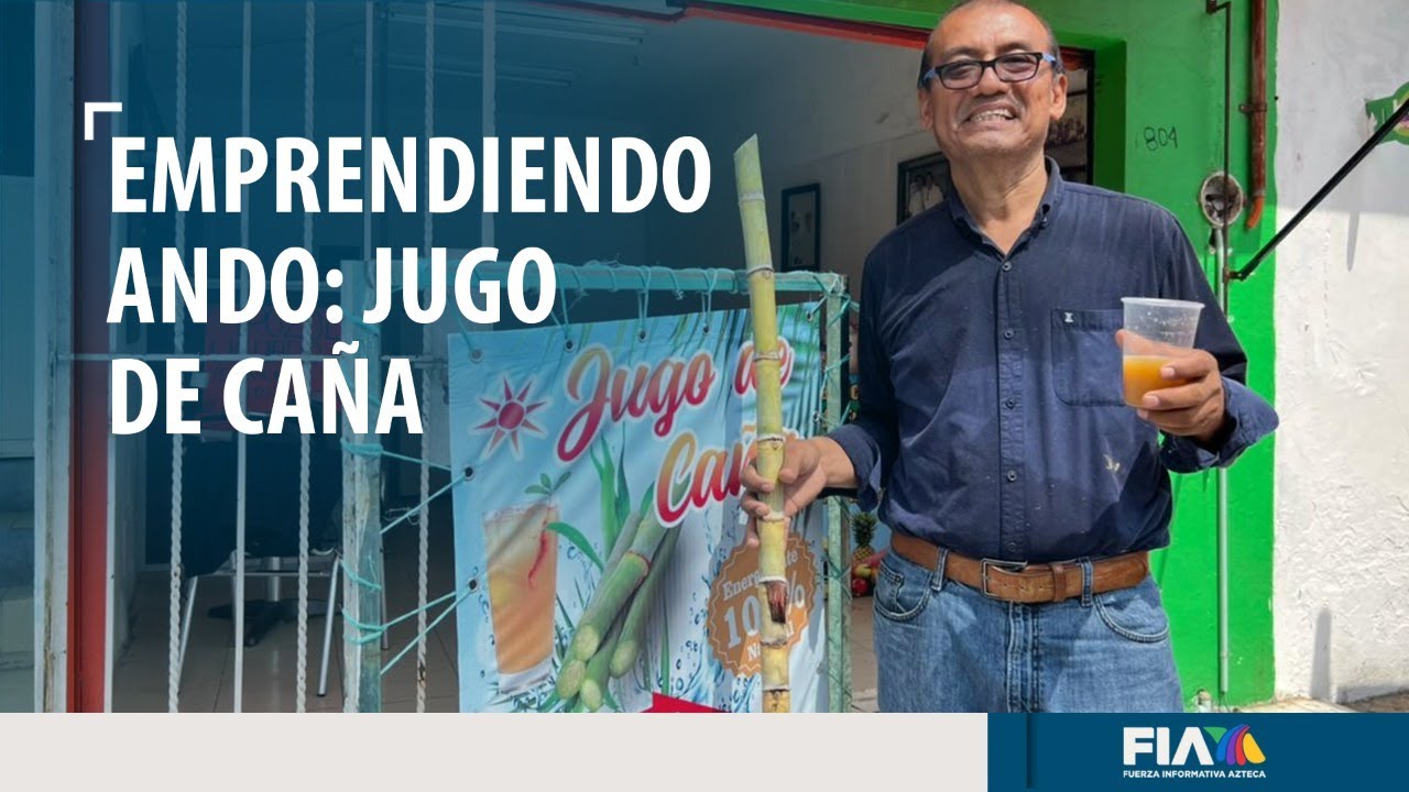 #EMPRENDIENDOANDO | Recupera tradición del jugo de caña