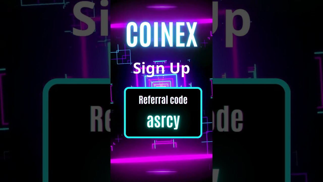 CoinEx Bonus Referral Code Review and How to Maximize Your Earnings with asrcy