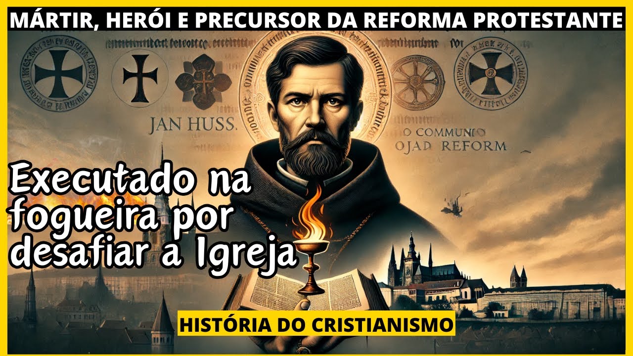 John Huss: Vida e Obra do Mártir, Herói e Reformador ANTES de Lutero