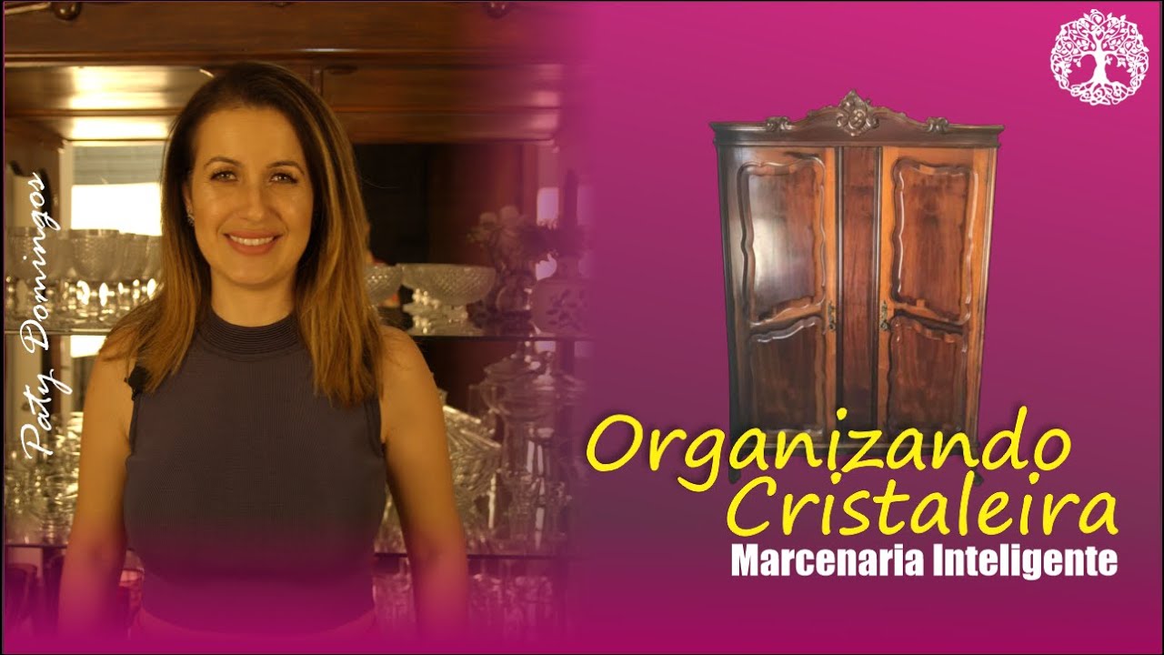 MARCENARIA INTELIGENTE - Organizando Cristaleira