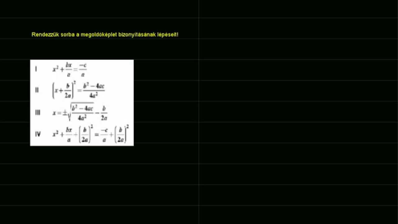 Megoldóképlet bizonyításának lépései feladatok