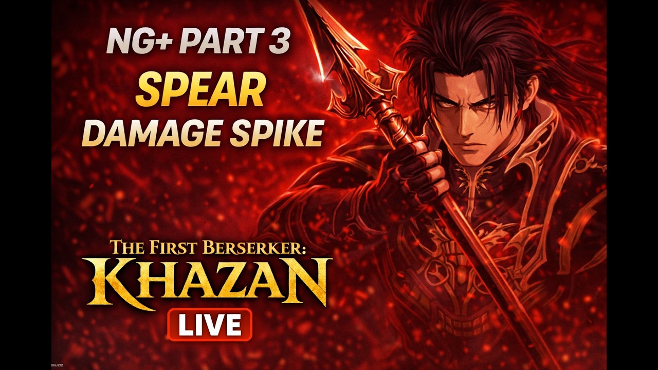 Khazan NG+ Part 3 ⚔️ Spear Build Is Getting STRONGER | LIVE