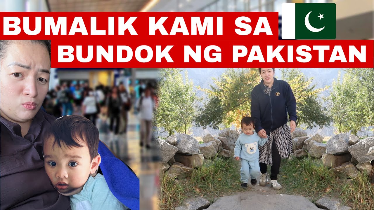 BUMALIK KAMI NI BABU SA BUNDOK NG PAKISTAN