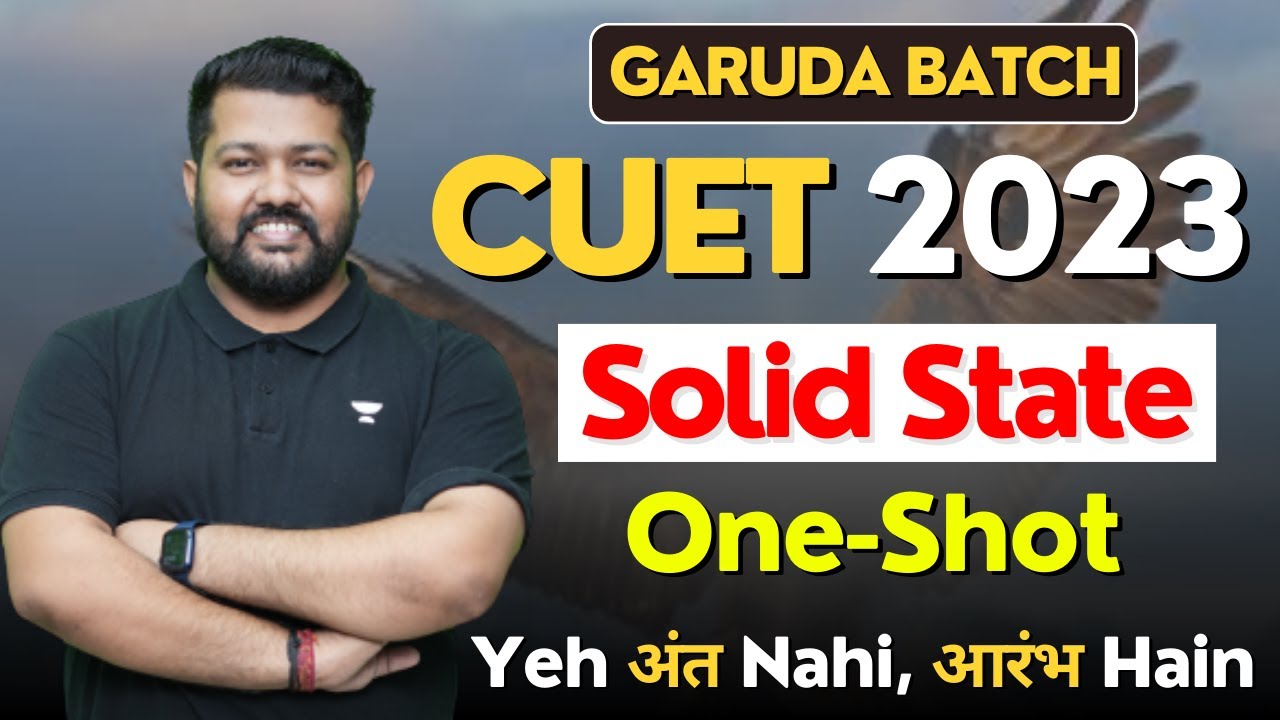 Solid State in One Shot 🔥| CUET 2023  | Chemistry | Bharat Panchal