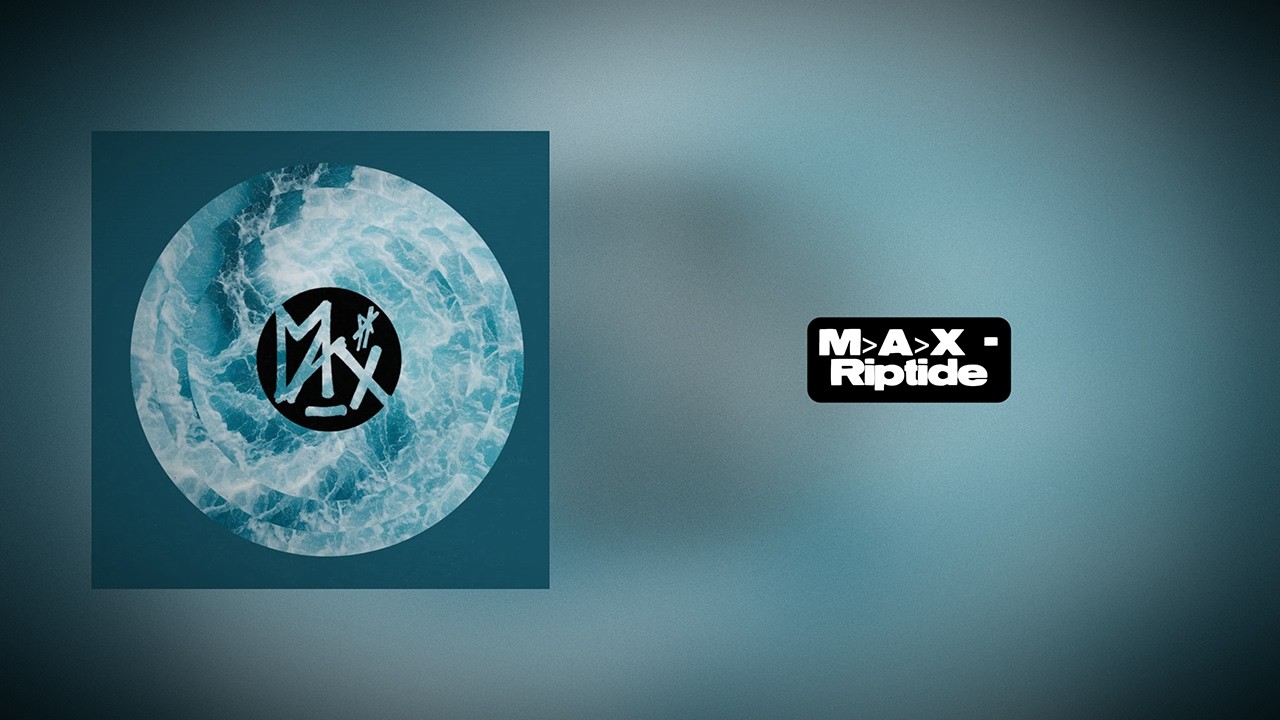 M-A-X - Riptide