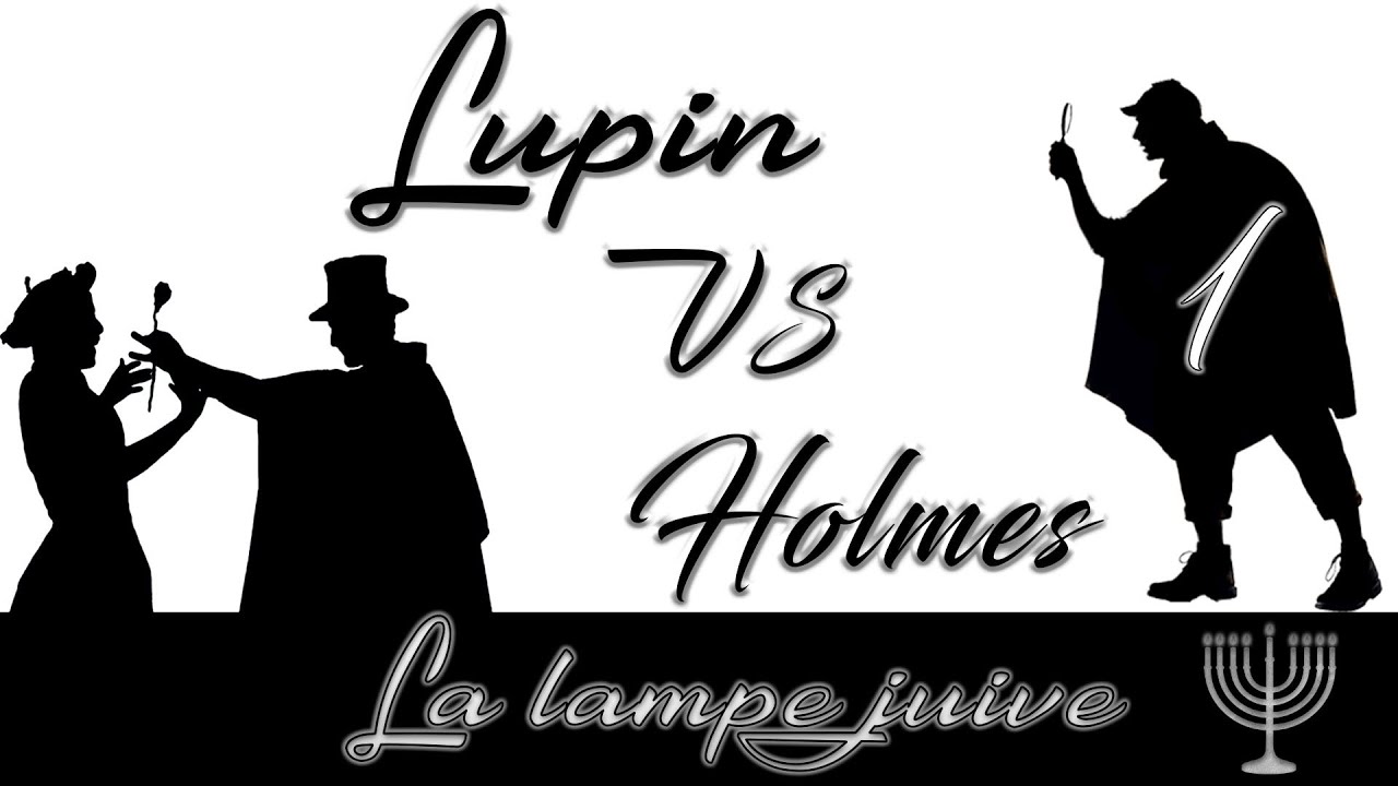Arsène Lupin contre Sherlock Holmes 🎧 La lampe juive partie 1/2 🎧 Livre audio