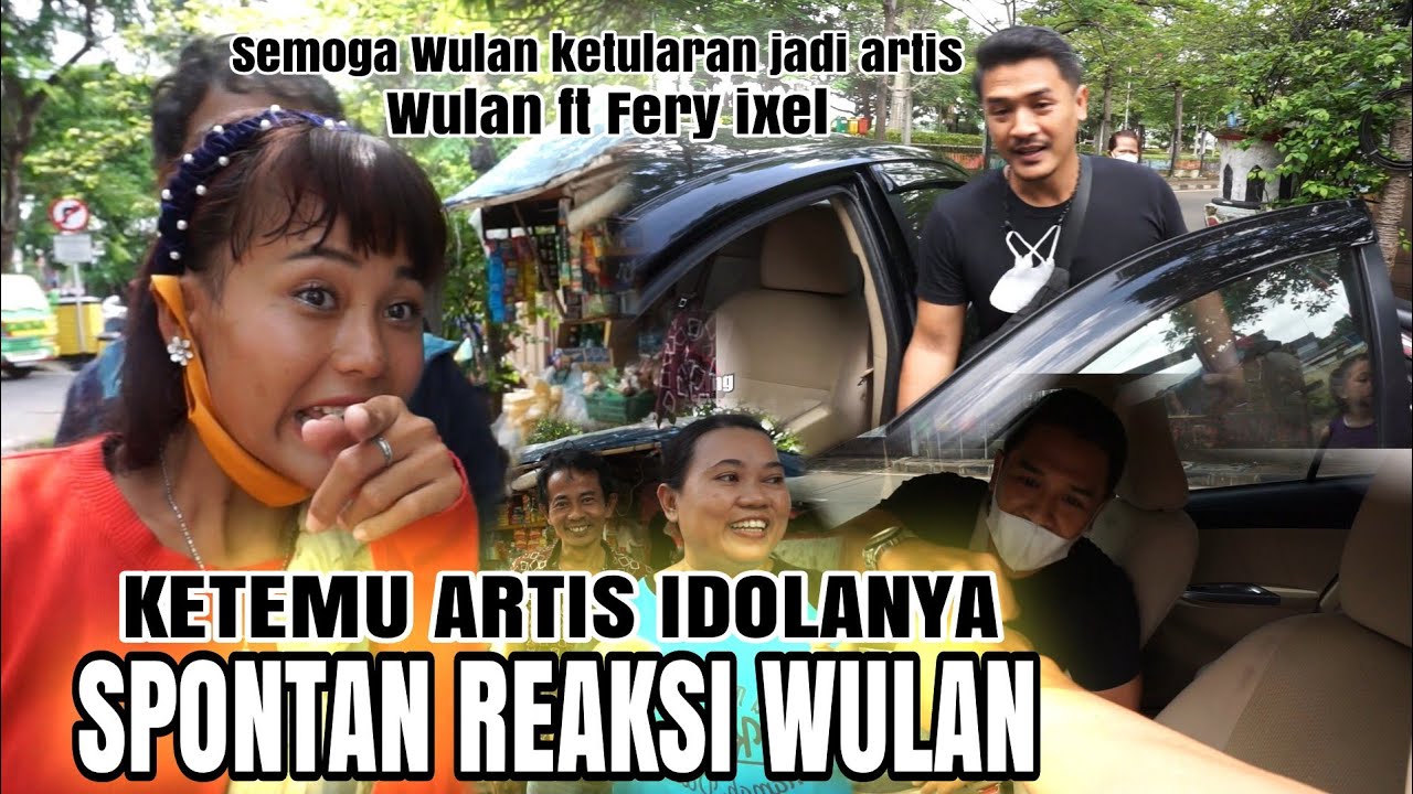 Begini reaksi Wulan pengamen viral...!!!saat kedatangan Fery ixel artis idolanya
