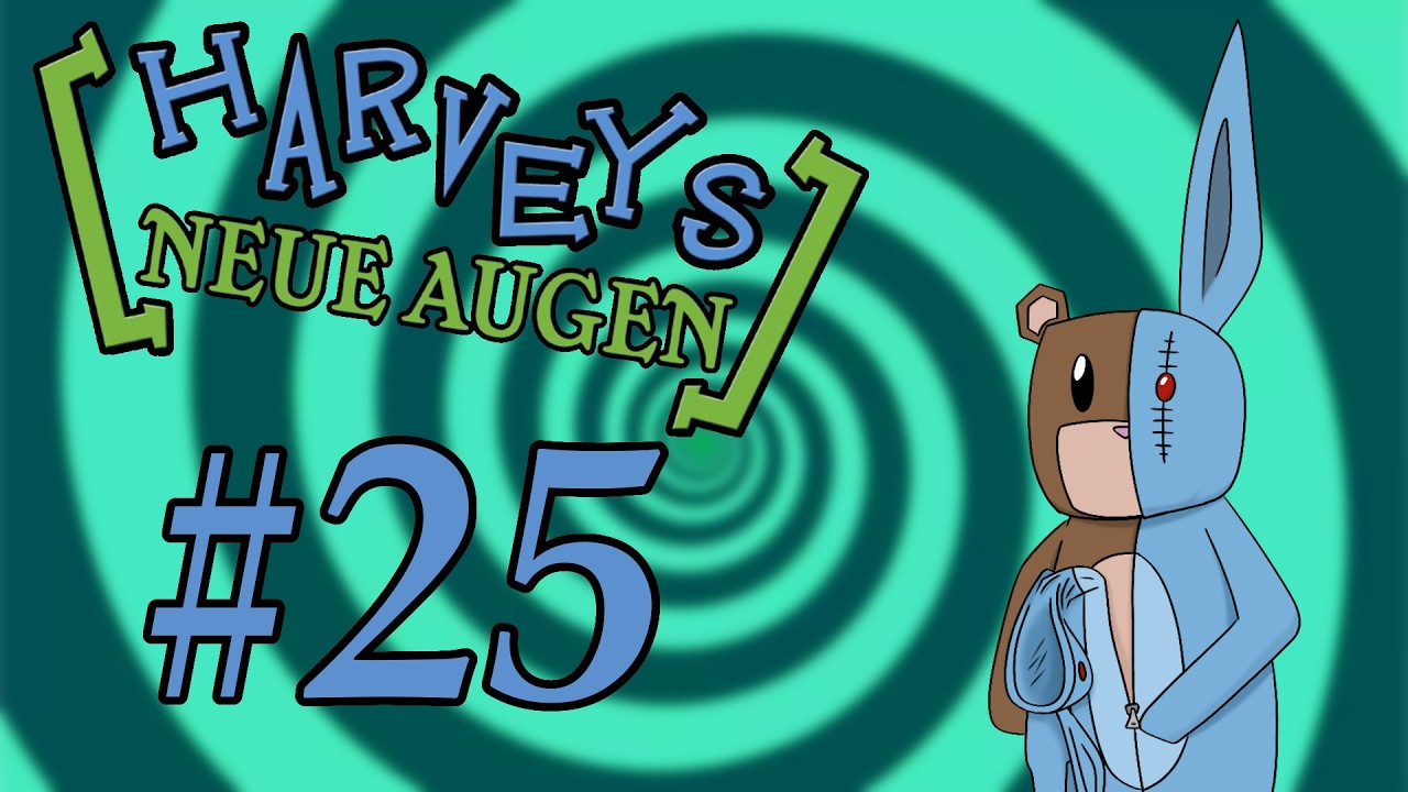 Let's Play Harveys neue Augen [German] #25 - Gegen das Phantom!