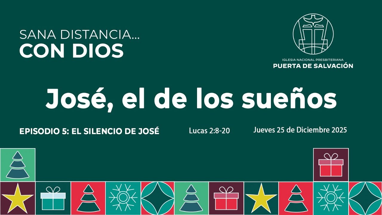 Sana distancia… con Dios - 25 de diciembre de 2025 - José el de los sueños