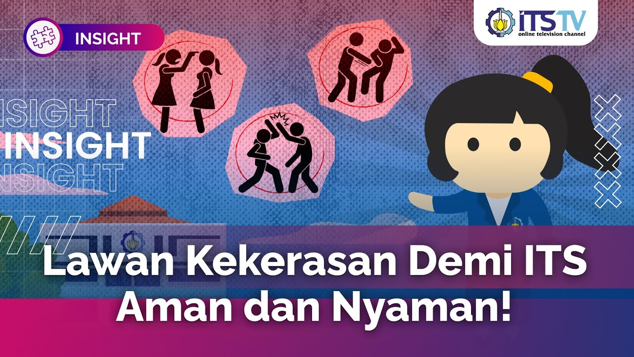 Satgas PPKPT ITS: Ciptakan Kampus Aman & Nyaman Bebas Kekerasan