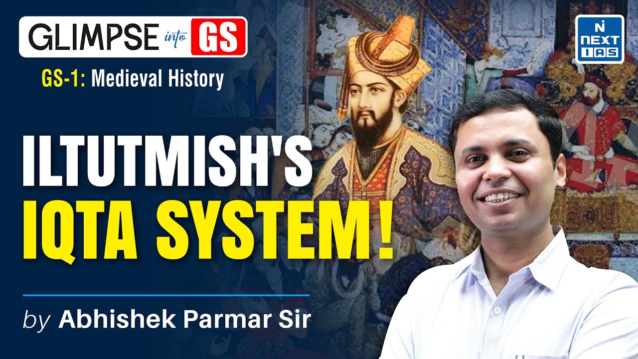 Iqta System of Iltutmish (Medieval History) | GS Foundation for UPSC 2025
