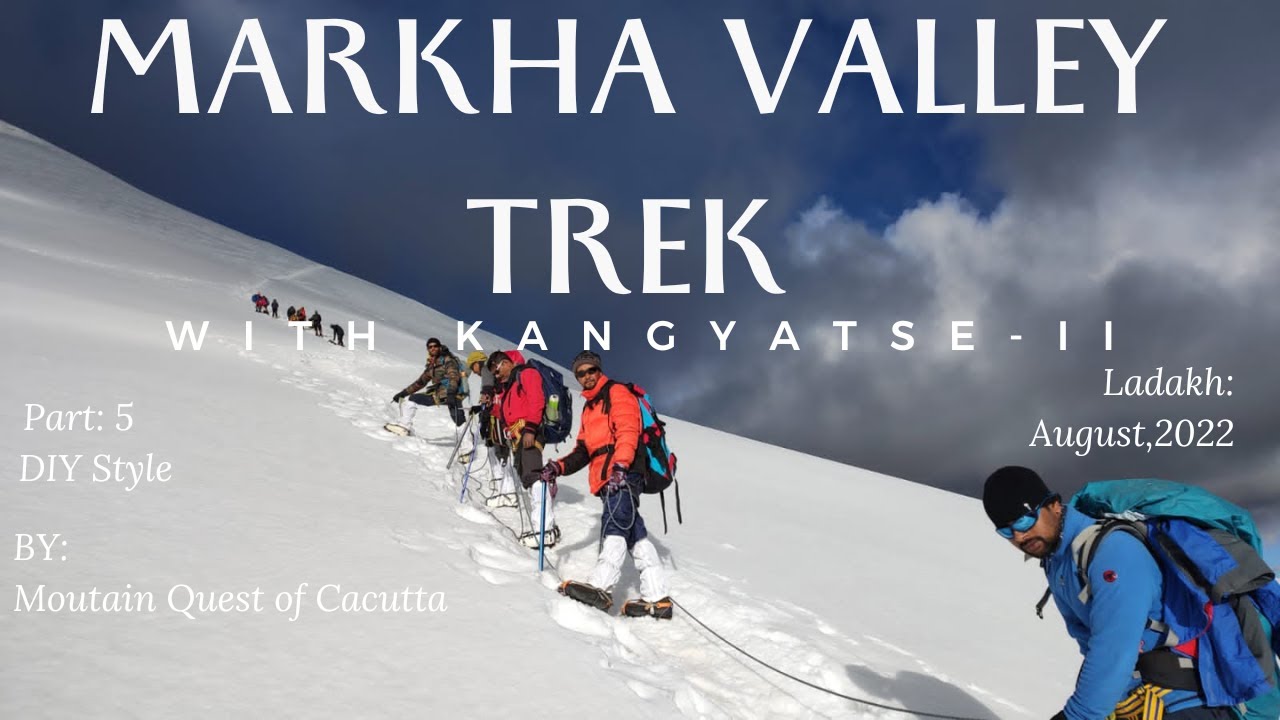 Markha Valley Trek with Kang Yatse- II Climb in DIY Style by MQC/ Part-5/Kang Yatse Base Camp-Summit